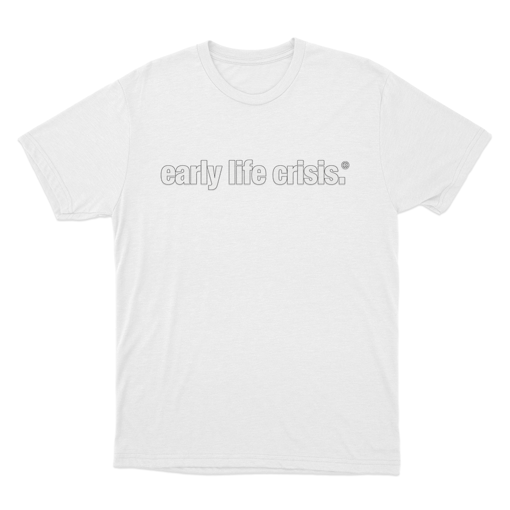 early life crisis. T Shirt White early life crisis. T Shirt White